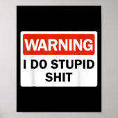 Warning I Do Stud Funny Warning I Do Stud Poster (Voorkant)