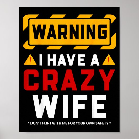 Warning I Have A Crazy Wife Poster (Voorkant)