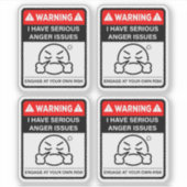 Warning I Have Serious Anger Issues Vinyl Stickers (Voorkant)