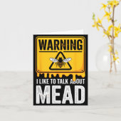 Warning! I Like To Talk About Mead Funny Bar  Kaart (Gele Bloem)