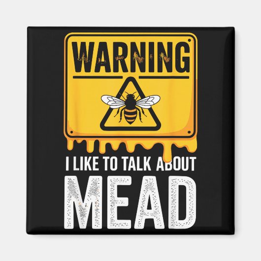 Warning! I Like To Talk About Mead Funny Bar  Magneet (Voorkant)