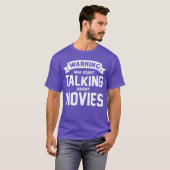 Warning I May Startalking About Movies funny T-shirt (Voorkant volledig)