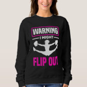 Warning I Might Flip Out   Cheerleading Cheerleade Trui (Voorkant)