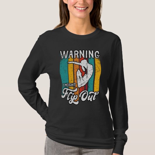 Warning I Might Flip Out Gymnast Gymnastics Pun Ou T-shirt (Voorkant)