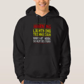 Warning Lightning Technician at Work Do Not Distur Hoodie (Voorkant)