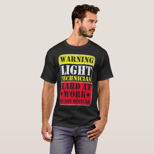 Warning Lightning Technician at Work Do Not Distur T-shirt (Voorkant volledig)