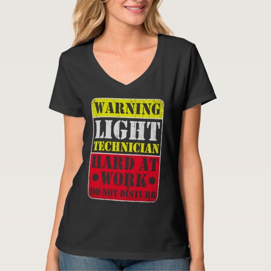 Warning Lightning Technician at Work Do Not Distur T-shirt (Voorkant)