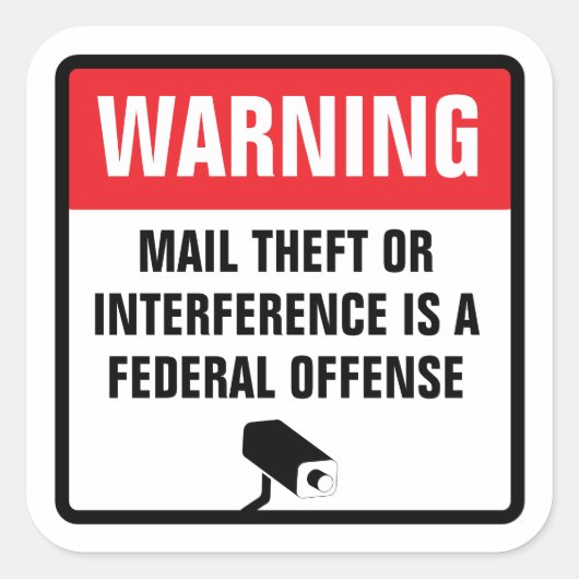 Warning Mail Theft Federal Offense Delivery Vierkante Sticker (Voorkant)