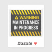 Warning Maintenance in Progress Sign Sticker (Vel)