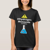 Warning may contain DHMO  Science Teacher H2O Pun T-shirt (Voorkant)