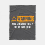 Warning May Sntaneously Break Into Song Funny Musi Fleece Deken (Voorkant)