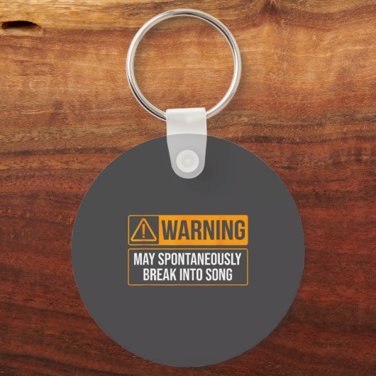 Warning May Sntaneously Break Into Song Funny Musi Sleutelhanger (Voorkant)