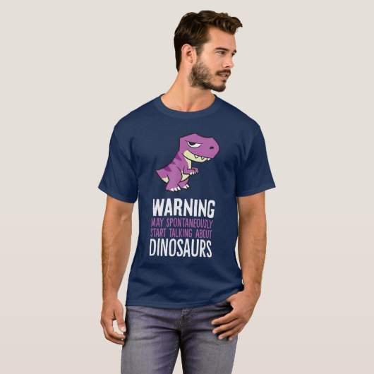 Warning May Spontaneously Startalking About Dinosa T-shirt (Voorkant volledig)