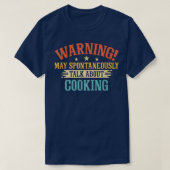 warning may spontaneously talk about cooking 614 t-shirt (Design voorkant)