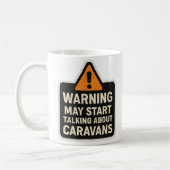 Warning May Start Talking About Caravans Mug Koffiemok (Links)