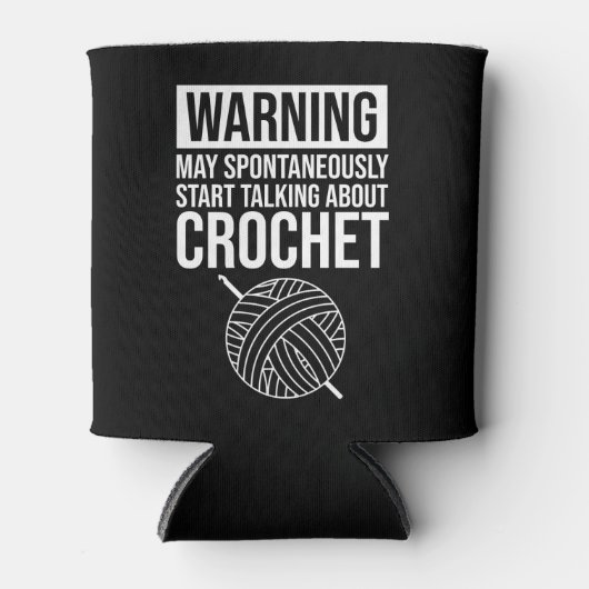 Warning - May Start Talking About Crochet Blikjeskoeler (Voorkant)
