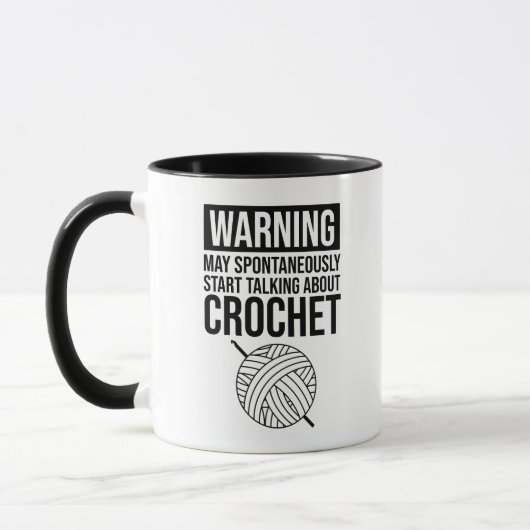 Warning - May Start Talking About Crochet Mok (Links)