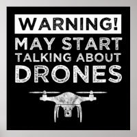 Warning! May Start Talking About Drones