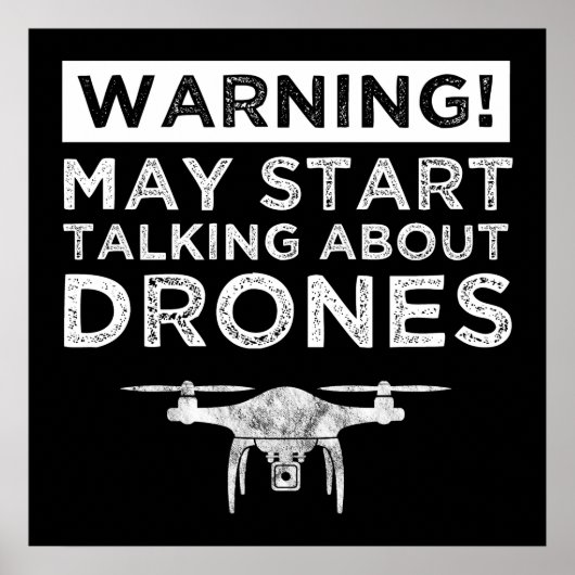 Warning! May Start Talking About Drones Poster (Voorkant)