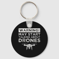 Warning! May Start Talking About Drones