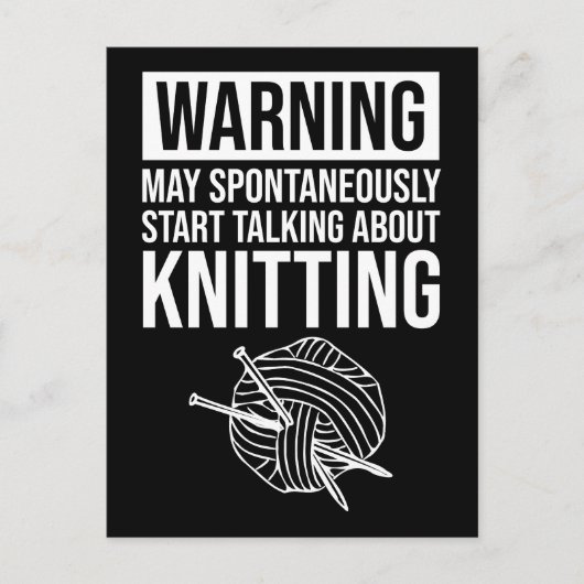 Warning - May Start Talking About Knitting Briefkaart (Voorkant)