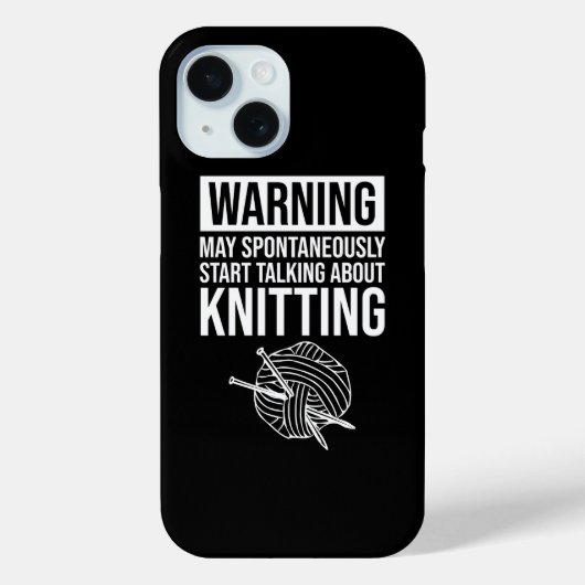 Warning - May Start Talking About Knitting Case-Mate iPhone Case (Achterkant)