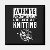 Warning - May Start Talking About Knitting Magneet (Voorkant)