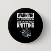 Warning - May Start Talking About Knitting Ronde Button 5,7 Cm (Voorkant)