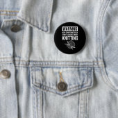 Warning - May Start Talking About Knitting Ronde Button 5,7 Cm (In situ)