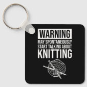 Warning - May Start Talking About Knitting Sleutelhanger (Voorkant)