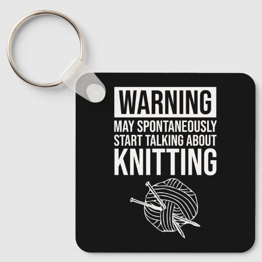 Warning - May Start Talking About Knitting Sleutelhanger (Voorkant)