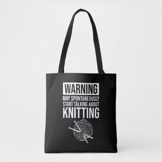 Warning - May Start Talking About Knitting Tote Bag (Voorkant)