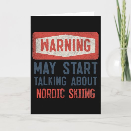 Warning May Start Talking About Nordic Skiing  Kaart (Voorkant)