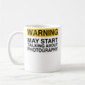 Warning May Start Talking About Photography - Funn Koffiemok (Links)