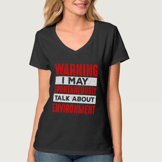 Warning May Talk About Environment  Teacher Studen T-shirt (Voorkant)