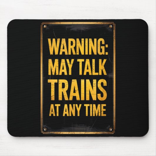 Warning_ May Talk Trains _ Funny Model Train Sayin Muismat (Voorkant)