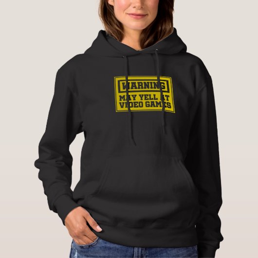 Warning May Yell At Video Games Console Controller Hoodie (Voorkant)