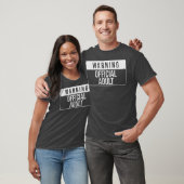 Warning Official Adult Funny Sign T-shirt (Unisex)