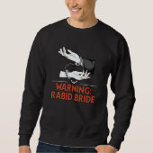Warning Rabid Bride Bridal Party Pun Bridal Shower Trui (Voorkant)