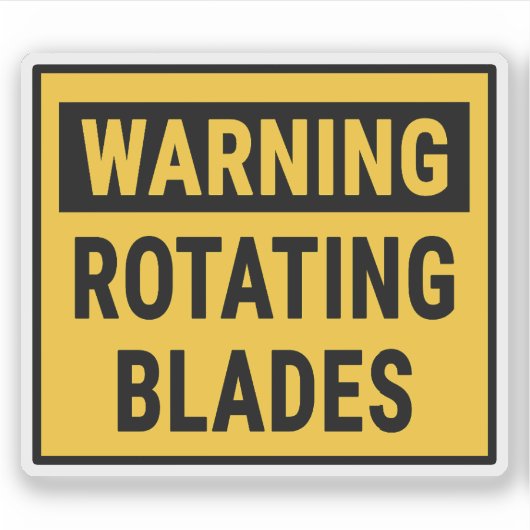 Warning Rotating Blades  Sticker (Voorkant)