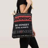 Warning Sign Honesty Quote Tote Bag (Dichtbij)