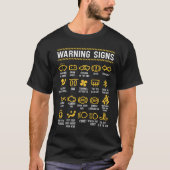 Warning Signs 101 Funny Car Mechanic T-Shirt (Voorkant)