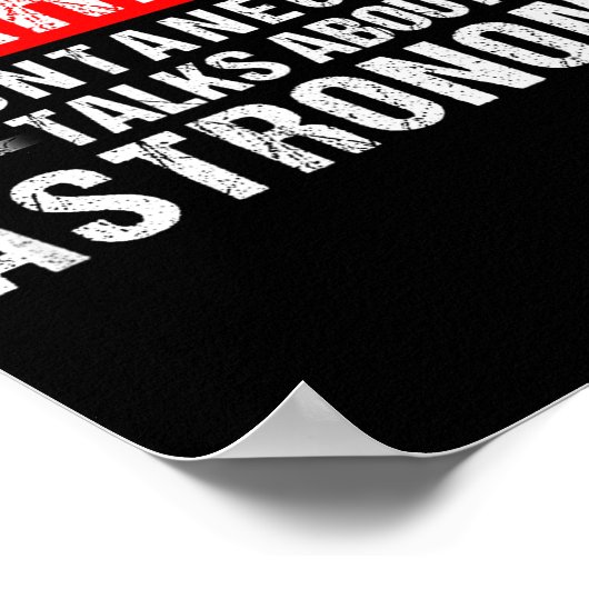 Warning Sntaneously Talks About Astronomy Teacher Poster (Hoek)