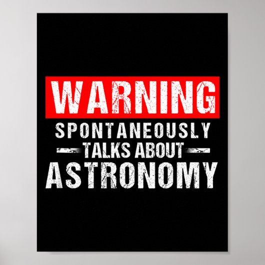 Warning Sntaneously Talks About Astronomy Teacher  Poster (Voorkant)