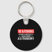 Warning Sntaneously Talks About Astronomy Teacher  Sleutelhanger (Voorkant)