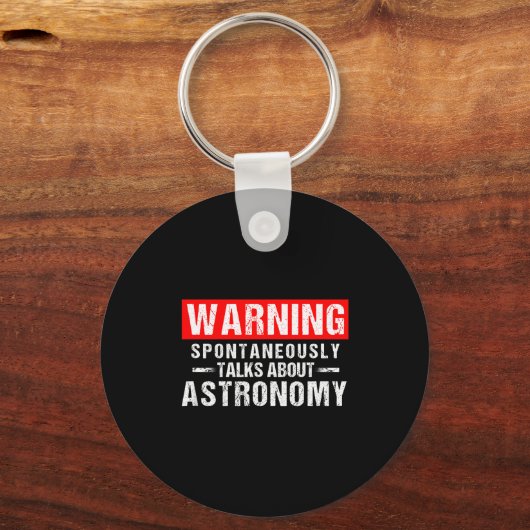 Warning Sntaneously Talks About Astronomy Teacher Sleutelhanger (Voorkant)