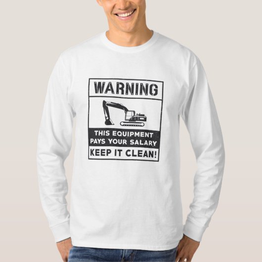 Warning This Equipment Excavator Construction T-shirt (Voorkant)