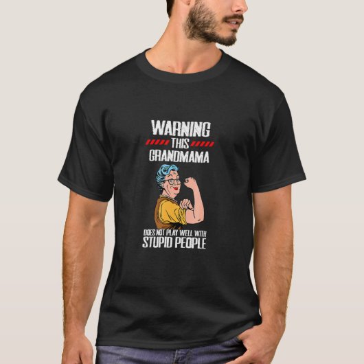 Warning This GRANDMAMA Does Not Play Well With Stu T-shirt (Voorkant)