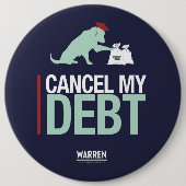 Warren 2020 - Bailey - Annuleer Mijn schulden Ronde Button 6,0 Cm (Voorkant)