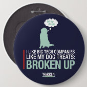 Warren 2020 - Bailey - Break Big Tech op Ronde Button 6,0 Cm (Voorkant /achterkant)